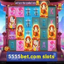 5555bet.com slots